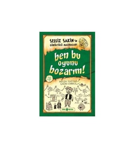 Sessiz Sakin’İn Gürültülü Maceraları 9: Ben Bu Oyunu Bozarım - Çağrı Cebeci