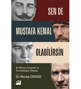 Sen De Mustafa Kemal Olabilirsin