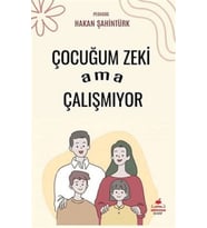 Çocuğum Zeki Ama Çalışmıyor