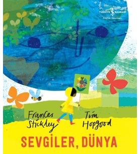Sevgiler, Dünya
