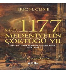M.Ö. 1177 Medeniyetin Çöktüğü Yıl