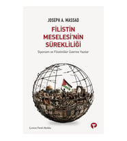 Filistin Meselesi’nin Sürekliliği
