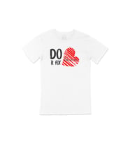 Do It For Love Tişört (Beyaz)