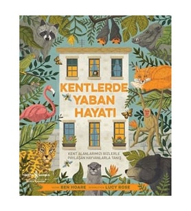 Kentlerde Yaban Hayatı Ben Hoare İş Bankası Kültür Yayınları