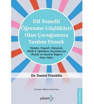 Di·l Temelli· Öğrenme Güçlükleri· Olan Çocuğunuza Yardım Etmek