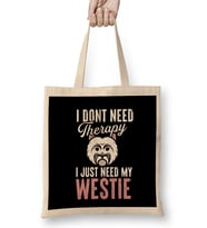 Westie Therapy West Highland White Terrier Owner Dog Fan Bez Çanta Uzun Saplı
