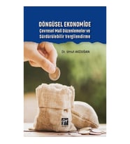 Döngüsel Ekonomide Çevresel Mali Düzenlemeler ve Sürdürülebilir Vergilendirme