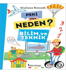 Peki Ama Neden? - Bilim ve Teknik