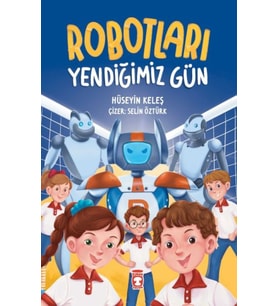 Robotları Yendiğimiz Gün
