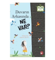Duvarın Arkasında Ne Var? (Organik Kitap) (Ciltli)