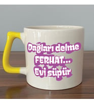 Dağları Delme Ferhat Evi Süpür Baskılı Kadınlar Günü Sarı Kulplu D Kupa