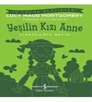 Yeşilin Kızı Anne - Kısaltılmış Metin