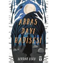 Abbas Dayı Hadisesi - Serdar Uslu - Timaş Yayınları
