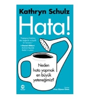 Hata! - Neden Hata Yapmak En Büyük Yeteneğimiz?