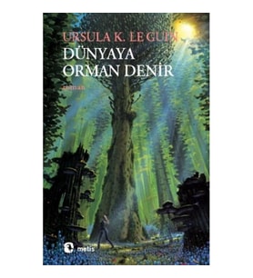 Dünyaya Orman Denir