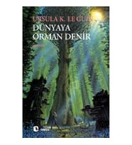 Dünyaya Orman Denir