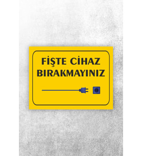 Prize Takılı Cihaz Bırakmayınız Uyarı Levhası