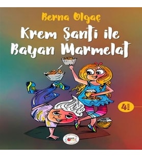 Şanti ile Bayan Marmelat