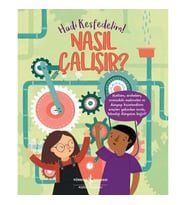 Nasıl Çalışır? - Hadi Keşfedelim!