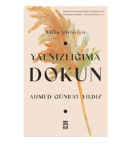 YALNIZLIĞIMA DOKUN