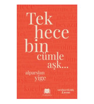 Tek Hece Bin Cümle Aşk…