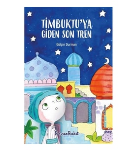 Timbuktu'ya Giden Son Tren
