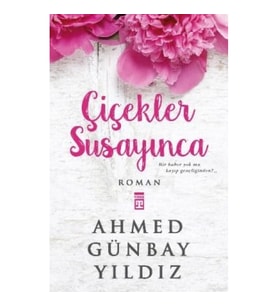 Çiçekler Susayınca