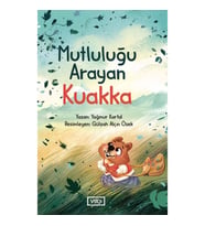 Mutluluğu Arayan Kuakka