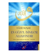 En Güzel İsimler Allah'ındır