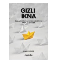 Gizli İkna - İnsan Davranışnı Şekillendiren Hayalet Etkiler