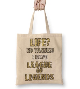 Life No Thanks I have League of Legends Bez Çanta Uzun Saplı