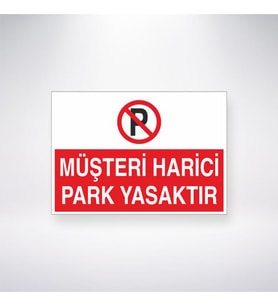 Müşteri Harici Park Yasaktır 21x35 Arkası Yapışkanlı Levha