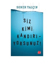 Siz Kimi Kandırıyorsunuz?