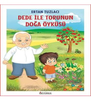 Dede İle Torunun Doğa Öyküsü