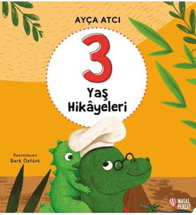 3 Yaş Hikayeleri