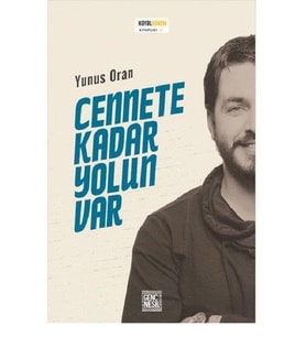 CENNETE KADAR YOLUN VAR - YUNUS ORAN - GENÇ NESİL 