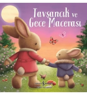 Tavşancık ve Gece Macerası Okul Öncesi Kitaplar (6 Ay - 5 Yaş)