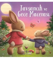 Tavşancık ve Gece Macerası Okul Öncesi Kitaplar (6 Ay - 5 Yaş)