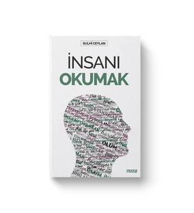 İNSANI OKUMAK