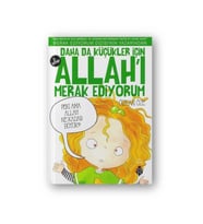 Daha Da Küçükler Için Allah'ı Merak Ediyorum 3. Kitap