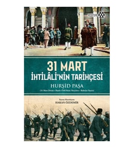 31 Mart İhtilali'nin Tarihçesi
