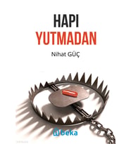 Hapı Yutmadan Beka Yayınları Nihat Güç