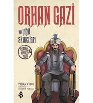 Orhan Gazi Ve Yiğit Akıncıları