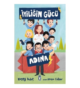 İyiliğin Gücü Adına