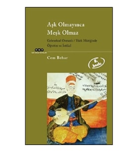 Aşk Olmayınca Meşk Olmaz