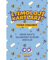 Etimoloji Kartları – Günlük Hayatta Kullandığımız Kelimelerin Hikâyeleri