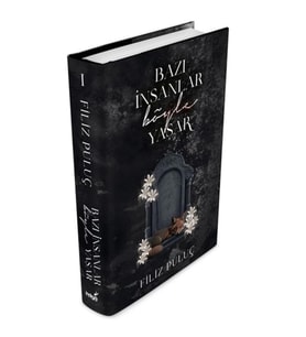 Bazı İnsanlar Böyle Yaşar - (Ciltli)