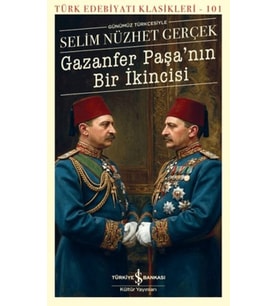 Gazanfer Paşa'nın Bir İkincisi - Türk Edebiyatı Klasikleri