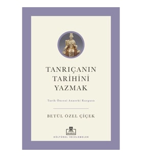 Tanrıçanın Tarihini Yazmak: Tarih Öncesi Anaerki Kurgusu