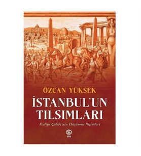 İstanbul un Tılsımları Özcan Yüksek Sia Kitap
